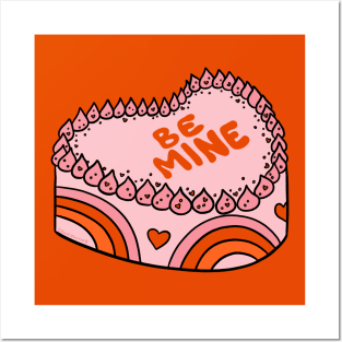 Be Mine Cake Posters and Art